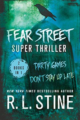 Fear Street Super Thriller: Party Games & Don't Stay Up Late