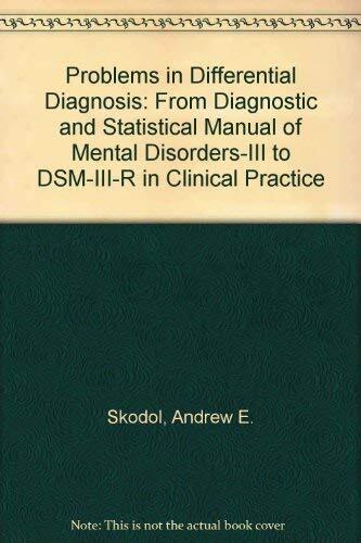 Problems in Differential Diagnosis (From DSM III to DSM III-R in Clinical Practice)