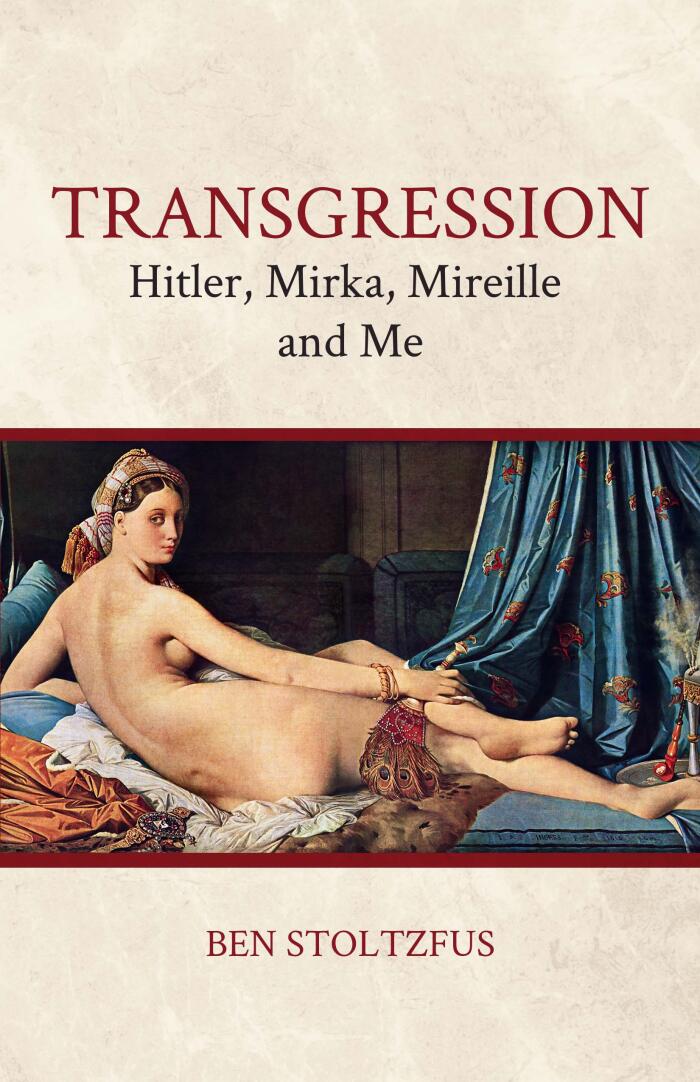 Transgression: Hitler, Mirka, Mireille and Me