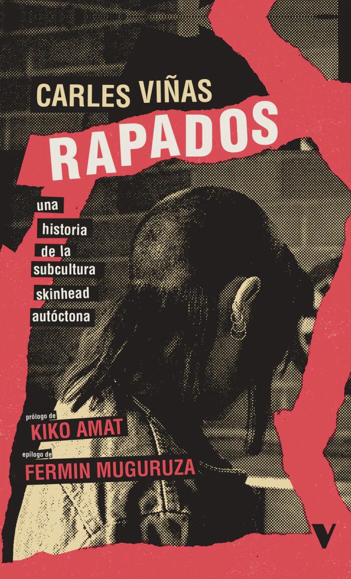 Rapados: Una Historia de la Subcultura Skinhead Autóctona