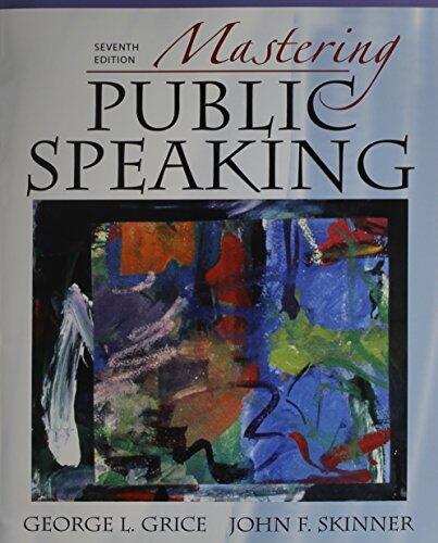 Mastering Public Speaking + Myspeechlab With Pearson Etext