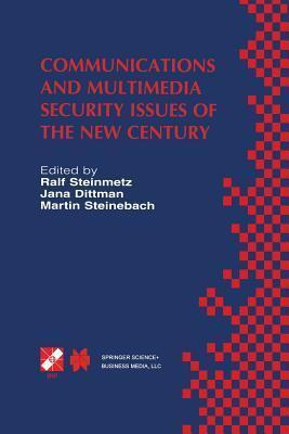 Communications and Multimedia Security Issues of the New Century: IFIP TC6 / TC11 Fifth Joint Working Conference on Communications and Multimedia ... in Information and Communication Technology)