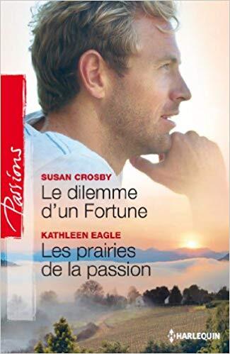 Le dilemme d'un Fortune / Les prairies de la passion