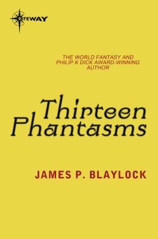 Thirteen Phantasms