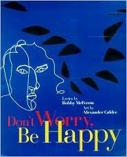 Don't Worry, Be Happy