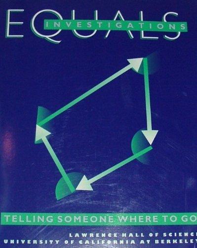 Equals Investigations: Telling Someone Where to Go (A Middle-School Mathematics Unit Focusing on Measurement of Distance and Angle)