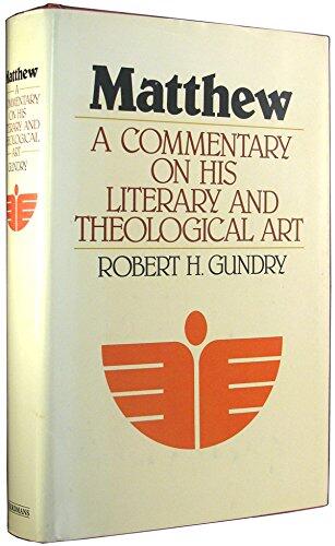 Matthew: A Commentary on His Literary and Theological Art