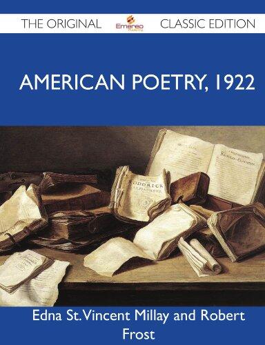 American Poetry, 1922 - The Original Classic Edition