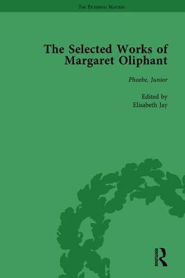 The Selected Works of Margaret Oliphant, Part IV Volume 19: Phoebe, Junior