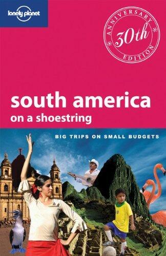 Lonely Planet South America on a Shoestring
