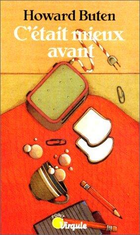 C'était mieux avant