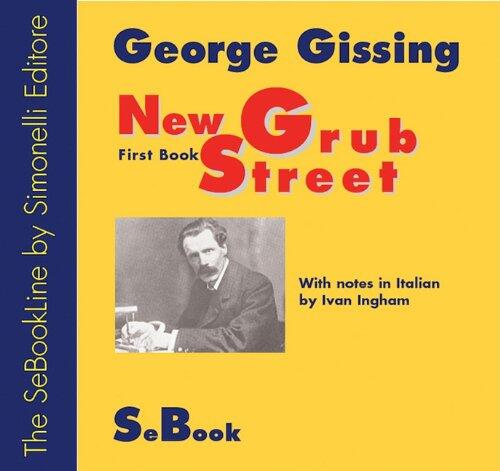 New Grub Street, Vol 1