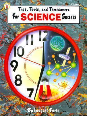 Tips, Tools, & Timesavers for Science Success