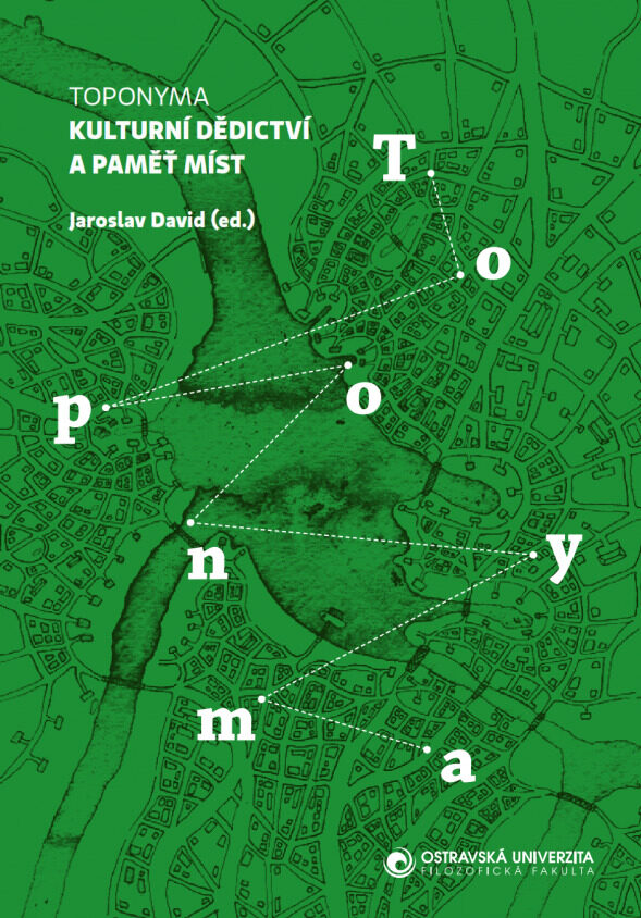 Toponyma - kulturní dědictví a paměť míst