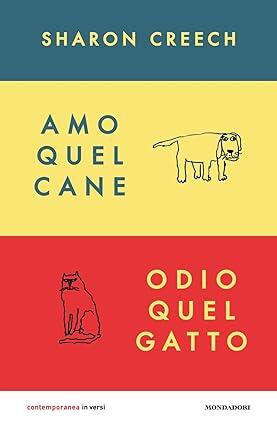 Amo quel cane. Odio quel gatto