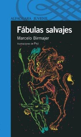Fábulas salvajes