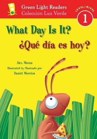 What Day Is It?/¿Qué día es hoy?: Bilingual English-Spanish