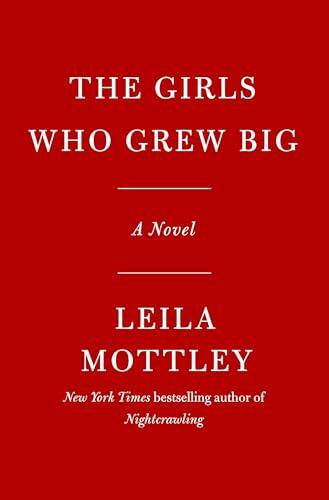 The Girls Who Grew Big: A Novel
