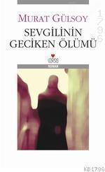 Sevgilinin Geciken Ölümü