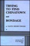 Trying to Find Chinatown and Bondage