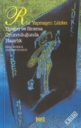 Rol Yapmayın Lütfen - Tiyatro ve Sinema Oyunculuğunda Hazırlık