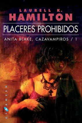 Anita Blake, cazavampiros: Placeres Prohibidos