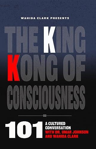 The King Kong of Consciousness 101: A Cultural Conversation