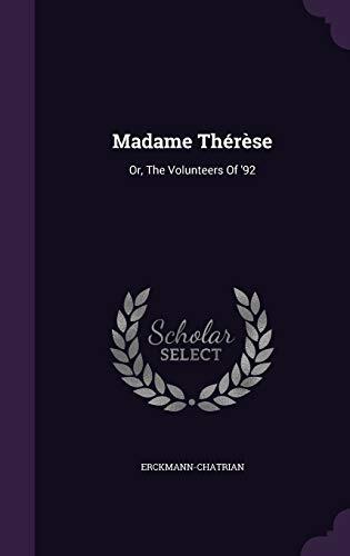 Madame Thérèse: Or, The Volunteers Of '92