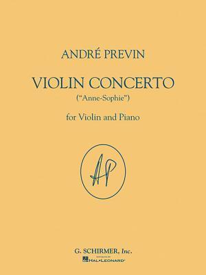 Violin Concerto ("Anne-Sophie"): for Violin and Piano Reduction