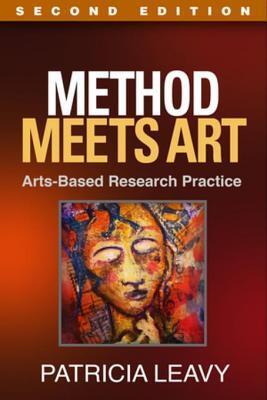 Method Meets Art: Arts-Based Research Practice