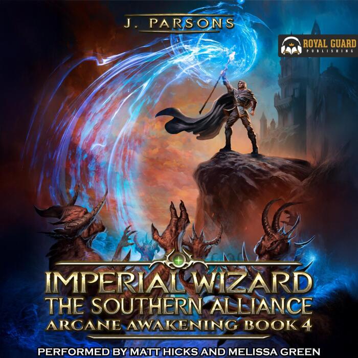 Imperial Wizard 4: The Southern Alliance: Arcane Awakening, Book 4