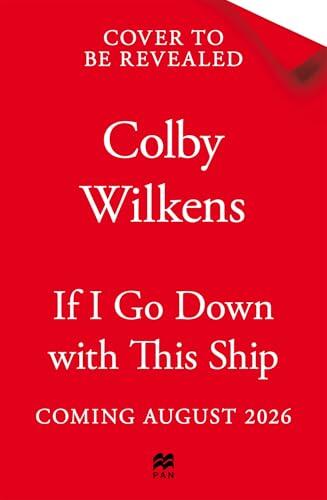 If I Go Down With This Ship: A Thrilling, High Stakes Pirate Romance that will Keep You Turning the Pages