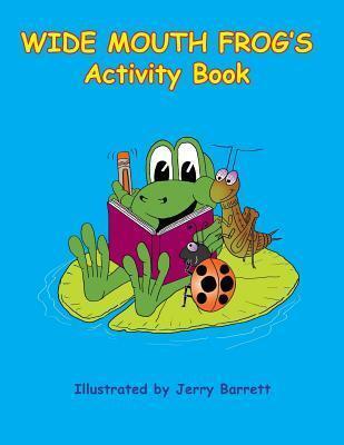 Wide Mouth Frog's Activity Book