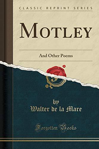 Motley: And Other Poems