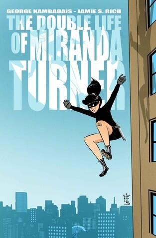 The Double Life of Miranda Turner (Volume 1)