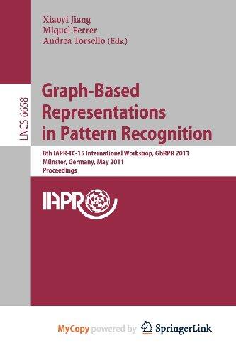 Graph-Based Representations in Pattern Recognition: 8th IAPR-TC-15 International Workshop, GbRPR 2011, Münster, Germany, May 18-20, 2011, Proceedings