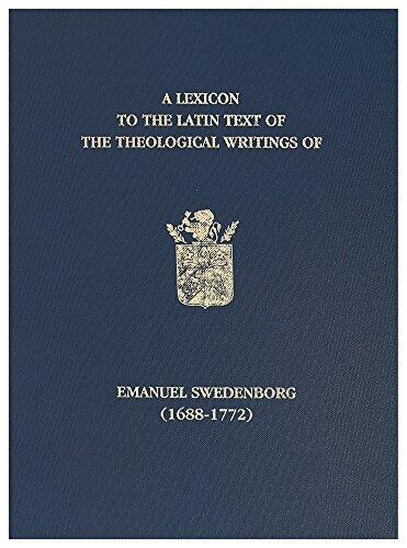 A Lexicon to the Latin Text of the Theological Writings of Emanuel Swedenborg