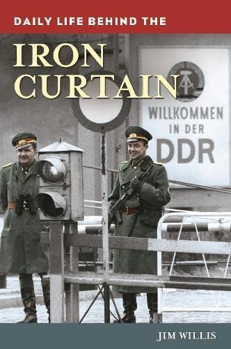 Daily Life Behind the Iron Curtain