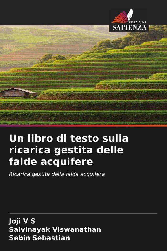 Un Libro Di Testo Sulla Ricarica Gestita Delle Falde Acquifere: Ricarica Gestita Della Falda Acquifera