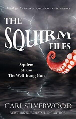 The Squirm Files: Squirm, Strum, The Well-hung Gun