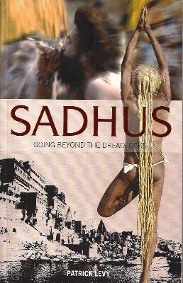 Sadhus: Going Beyond the Dreadlocks
