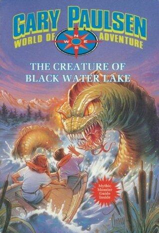 The Creature of Black Water Lake: World of Adventure Series, Book 12