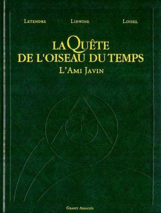 La Quête de l'oiseau du temps: L'Ami Javin