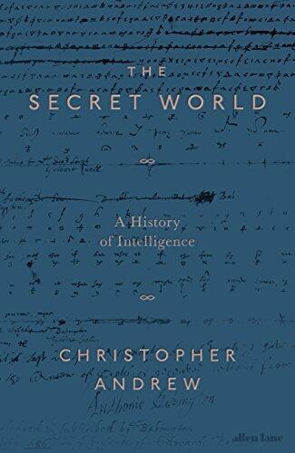The Secret World: A History of Intelligence