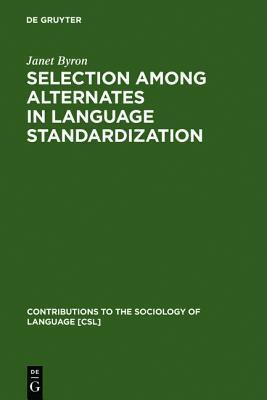 Selection among Alternates in Language Standardization: The Case of Albanian