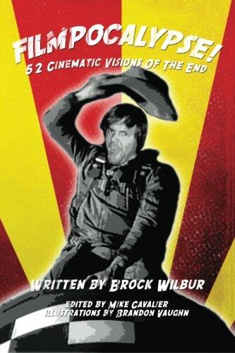 FILMPOCALYPSE! 52 Cinematic Visions Of The End
