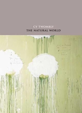 The Natural World: Selected Works, 2000-2007