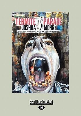 Termite Parade: A Novel
