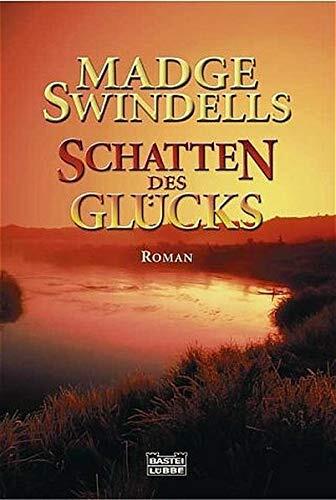 Schatten des Glücks.