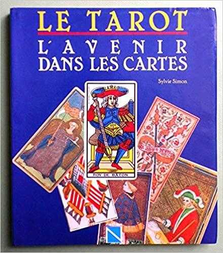 Le Tarot - L' Avenir dans les cartes